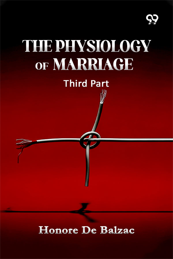 The Physiology Of Marriage Third Part
