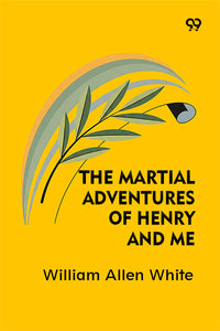 The Martial Adventures Of Henry And Me