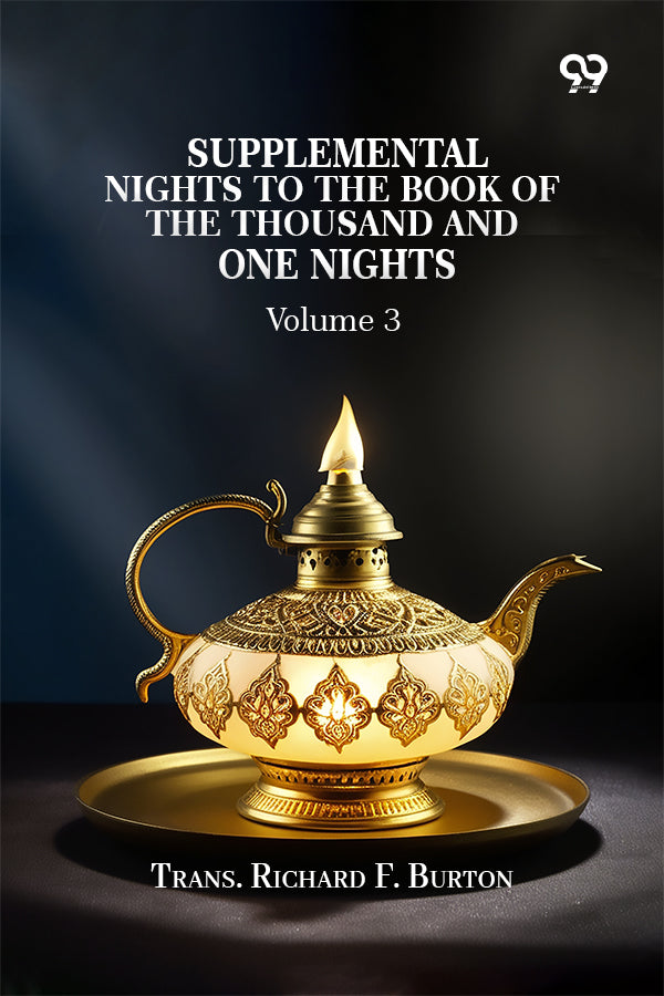 Supplemental Nights To The Book Of The Thousand And One Nights Volume 3