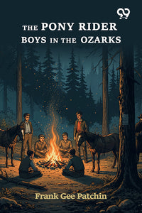 The Pony Rider Boys In The Ozarks