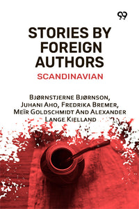 Stories By Foreign Authors: Scandinavian