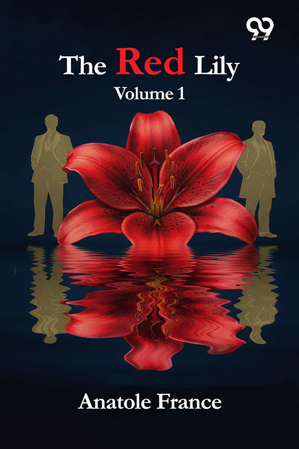 The Red Lily: Volume 1