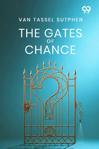 The Gates Of Chance