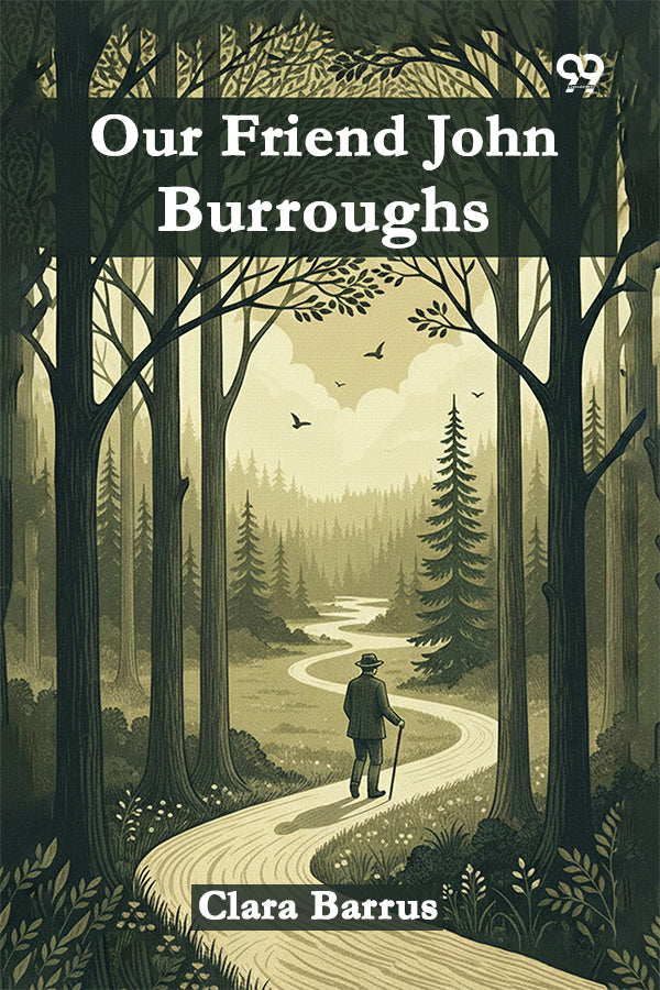 Our Friend John Burroughs