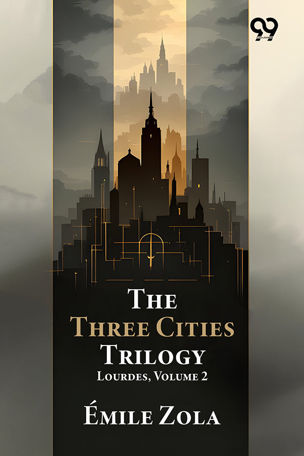 The Three Cities Trilogy: Lourdes, Volume 2
