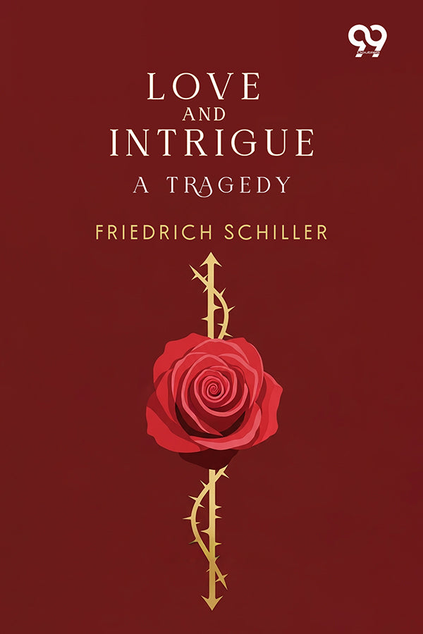 Love And Intrigue: A Tragedy