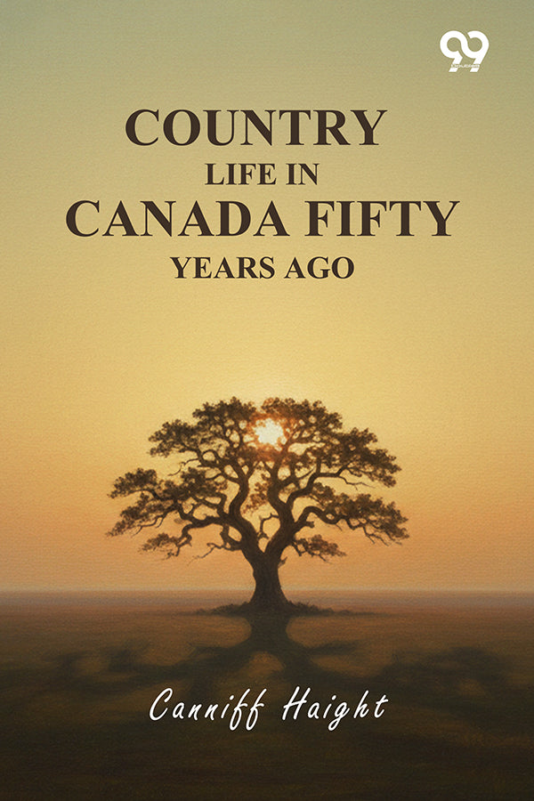 Country Life In Canada Fifty Years Ago