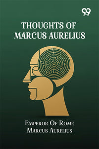 Thoughts Of Marcus Aurelius