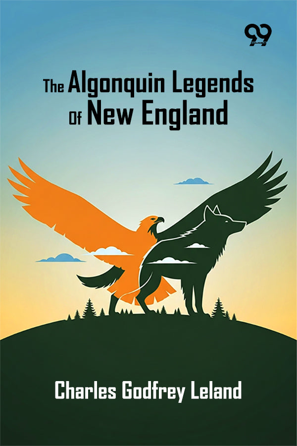 The Algonquin Legends Of New England