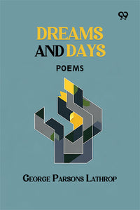 Dreams and Days: Poems