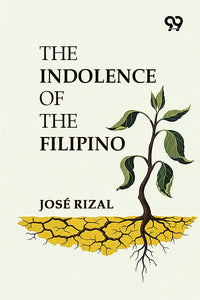 The Indolence Of The Filipino