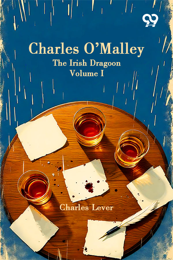 Charles O’Malley: The Irish Dragoon Volume I