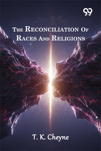 The Reconciliation Of Races And Religions