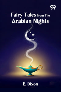 Fairy Tales From The Arabian Nights