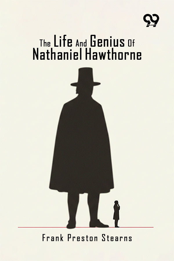The Life And Genius Of Nathaniel Hawthorne