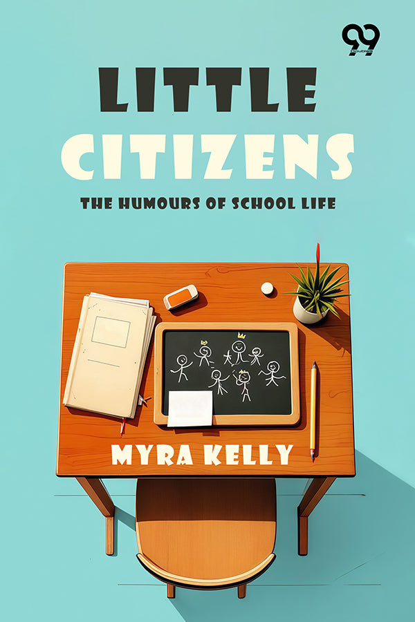 Little Citizens: The Humours Of School Life