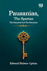 Pausanias, The Spartan: The Haunted And The Haunters
