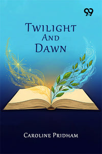 Twilight And Dawn
