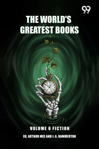 The World's Greatest Books: Volume 6 Fiction