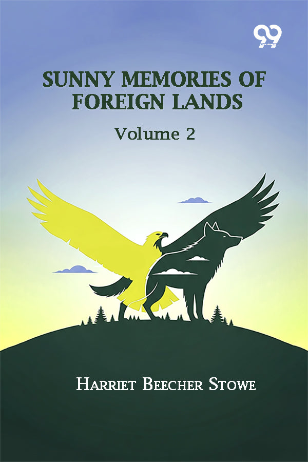 Sunny Memories Of Foreign Lands: Volume 2