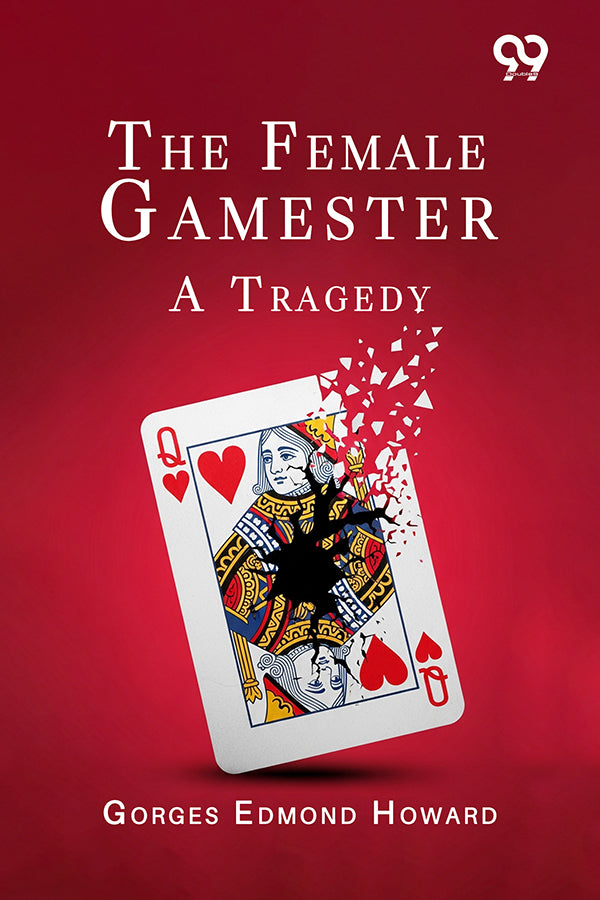 The Female Gamester: A Tragedy