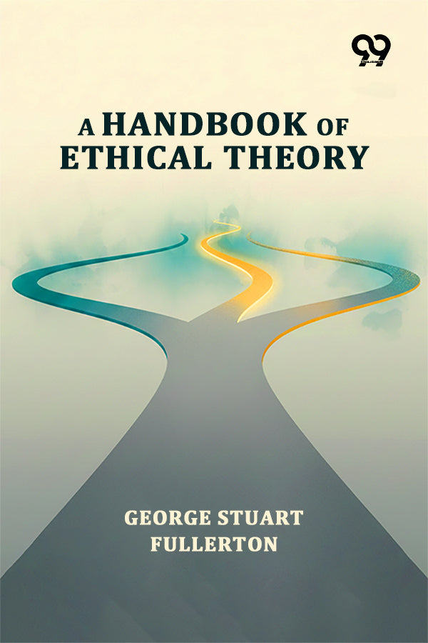 A Handbook Of Ethical Theory