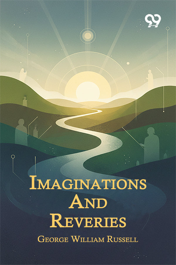 Imaginations And Reveries