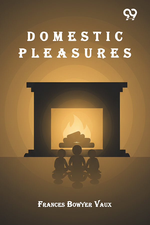 Domestic Pleasures