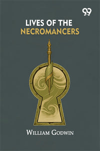 Lives Of The Necromancers