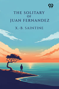 The Solitary Of Juan Fernandez