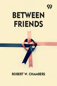 Between Friends