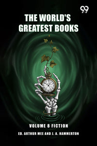 The World's Greatest Books Volume 8 Fiction