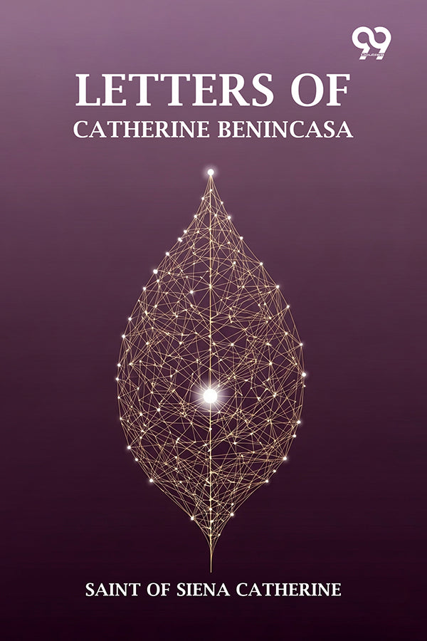 Letters Of Catherine Benincasa