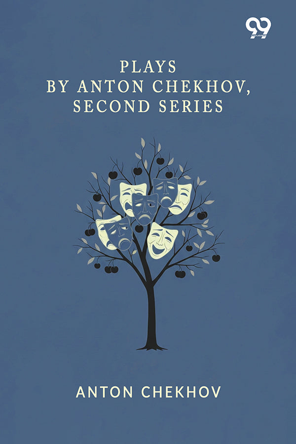 Plays By Anton Chekhov, Second Series