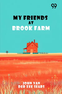 My Friends At Brook Farm