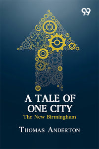 A Tale Of One City: The New Birmingham