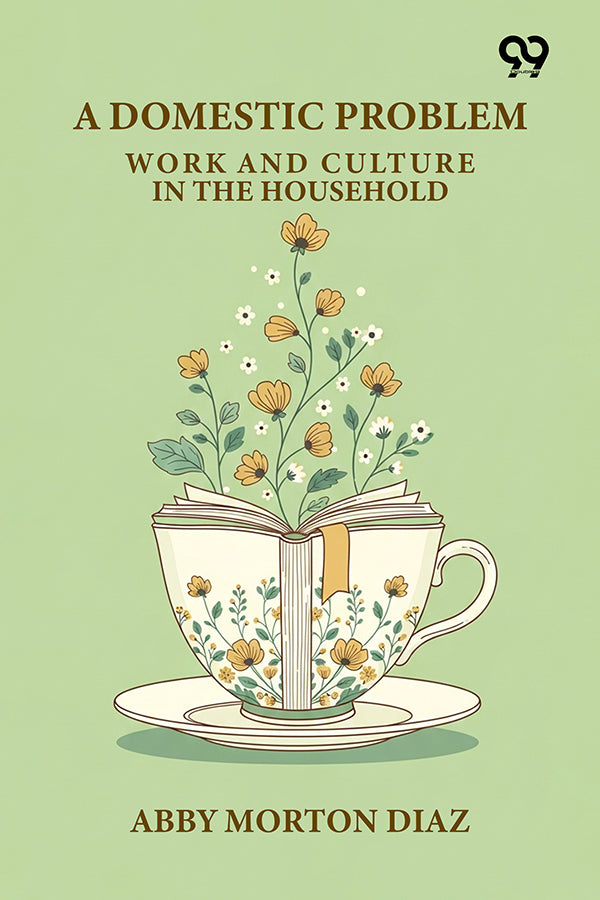 A Domestic Problem: Work And Culture In The Household