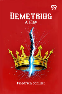 Demetrius: A Play