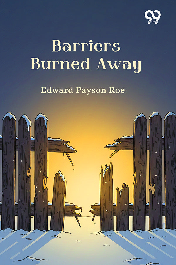 Barriers Burned Away
