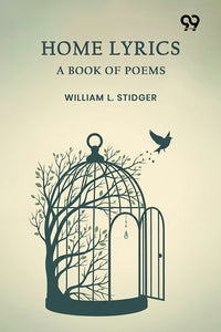 Home Lyrics: A Book Of Poems