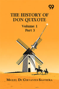 The History Of Don Quixote: Volume 1, Part 3