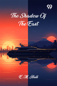 The Shadow Of The East