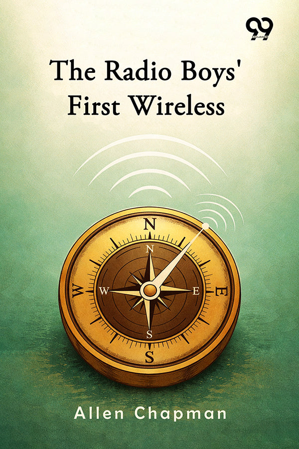 The Radio Boys' First Wireless