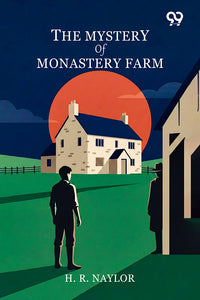 The Mystery Of Monastery Farm