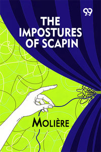 The Impostures Of Scapin