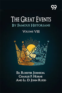 The Great Events By Famous Historians: Volume VIII