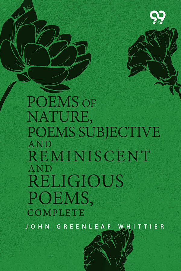 Poems Of Nature, Poems Subjective And Reminiscent And Religious Poems, Complete