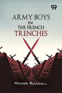 Army Boys In The French Trenches