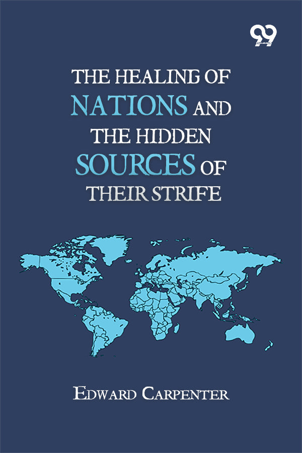 The Healing Of Nations And The Hidden Sources Of Their Strife