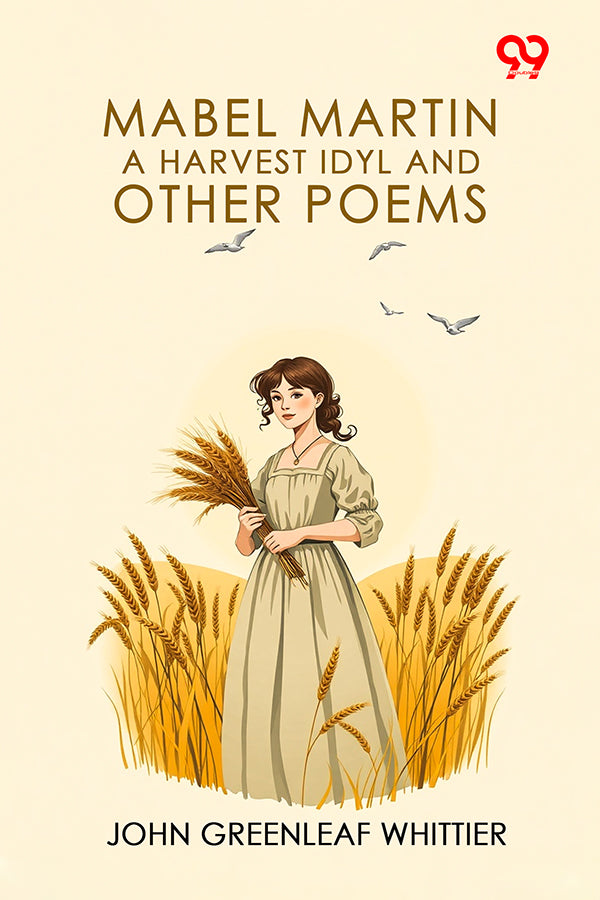Mabel Martin, A Harvest Idyl And Other Poems
